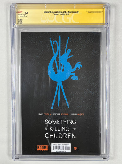 SOMETHING IS KILLING THE CHILDREN #1 CGC SS 9.4 - 2019 - 1ST PRINT - SIGNED BY WERTHER DELL'EDERA & JAMES TYNION IV