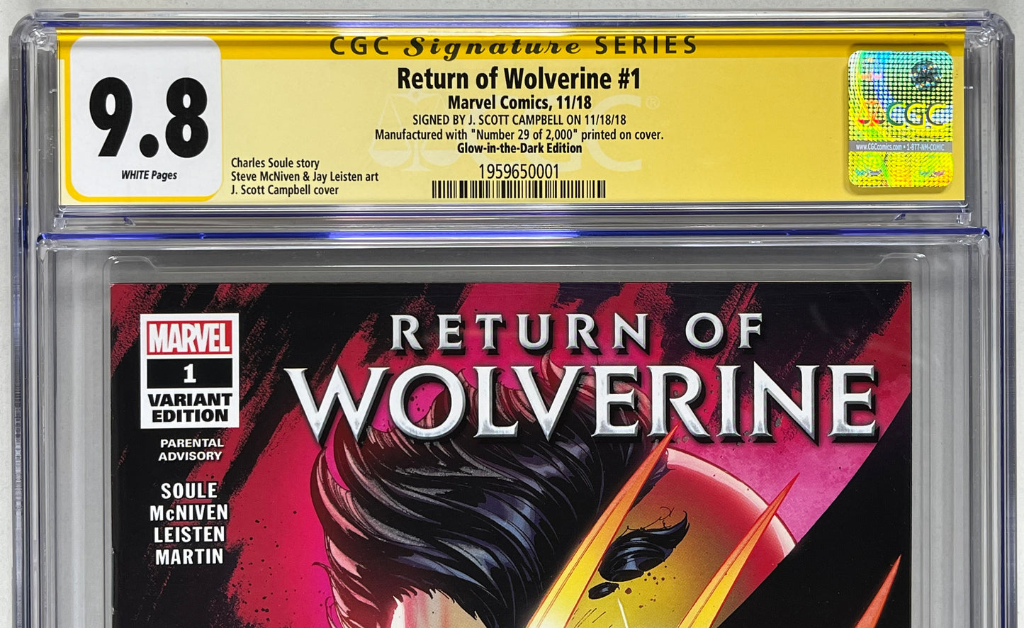 RETURN OF WOLVERINE #1 CGC SS 9.8 - 2018 - GLOW-IN-THE-DARK EDITION - SIGNED BY J. SCOTT CAMPBELL