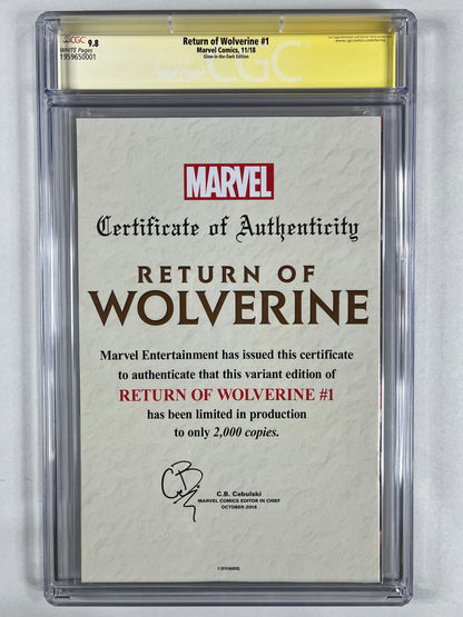 RETURN OF WOLVERINE #1 CGC SS 9.8 - 2018 - GLOW-IN-THE-DARK EDITION - SIGNED BY J. SCOTT CAMPBELL